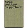 Basale Soziologie: Hauptprobleme door Onbekend