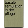 Basale Stimulation in der Pflege door Christel Bienstein