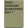 Basic American Government Part 1 by Clarence Carson