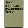 Basic American Government Part 2 door Clarence Carson