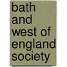 Bath And West Of England Society door Unknown