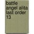 Battle Angel Alita Last Order 13