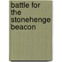 Battle For The Stonehenge Beacon