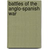 Battles of the Anglo-Spanish War door Books Llc