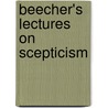 Beecher's Lectures On Scepticism by Lyman Beecher