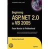 Beginning Asp.net 2.0 In Vb 2005 by Matthew MacDonald