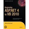 Beginning Asp.Net 4.0 In Vb 2010 by Matthew Mcdonald