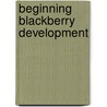 Beginning BlackBerry Development by Anthony Rizk