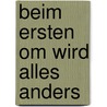 Beim ersten Om wird alles anders by Rainer Dresen