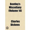 Bentley's Miscellany (Volume 14) by Charles Dickens