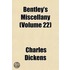 Bentley's Miscellany (Volume 22)