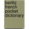 Berlitz French Pocket Dictionary door Berlitz Publishing