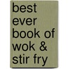 Best Ever Book Of Wok & Stir Fry door Jenni Ed Fleetwood