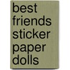 Best Friends Sticker Paper Dolls by Robbie Stillerman