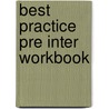 Best Practice Pre Inter Workbook by Kerridge
