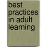 Best Practices In Adult Learning door Lee Bash