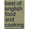 Best of English Food and Cooking door Annette Yates