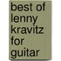 Best of Lenny Kravitz for Guitar
