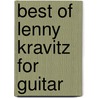 Best of Lenny Kravitz for Guitar door Cherry Lane Music