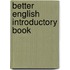 Better English Introductory Book