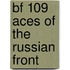 Bf 109 Aces Of The Russian Front