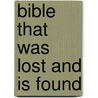 Bible That Was Lost and Is Found by John Bigelow