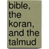 Bible, The Koran, And The Talmud