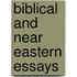 Biblical And Near Eastern Essays