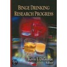 Binge Drinking Research Progress by Kevin I. DiGuarde