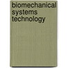 Biomechanical Systems Technology door Cornelius T. Leondes