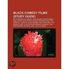 Black Comedy Films (Study Guide) by Source Wikipedia