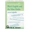 Black English and the Mass Media by Walter M. Brasch