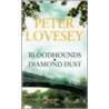 Bloodhounds/Diamond Dust Omnibus by Peter Lovesey