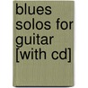 Blues Solos For Guitar [with Cd] door Keith Wyatt