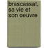 Brascassat, Sa Vie Et Son Oeuvre