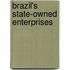 Brazil's State-Owned Enterprises