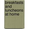 Breakfasts and Luncheons at Home door R. Ed. Short