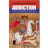 Breaking The Chains Of Addiction by Victor Mihailoff