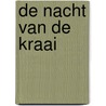 De nacht van de kraai by S. Van Bossele