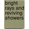Bright Rays And Reviving Showers by Colonel James Smith