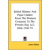 British History and Papal Claims door James Paton