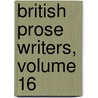 British Prose Writers, Volume 16 door Anonymous Anonymous