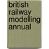 British Railway Modelling Annual