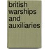 British Warships And Auxiliaries