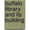 Buffalo Library and Its Building door Buffalo Public