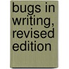 Bugs in Writing, Revised Edition door Lyn Dupre