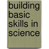 Building Basic Skills in Science door Onbekend