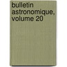 Bulletin Astronomique, Volume 20 door Observatoire De Paris