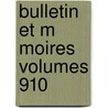 Bulletin Et M Moires Volumes 910 door Bordeaux Soci T. Arch ol