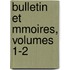Bulletin Et Mmoires, Volumes 1-2
